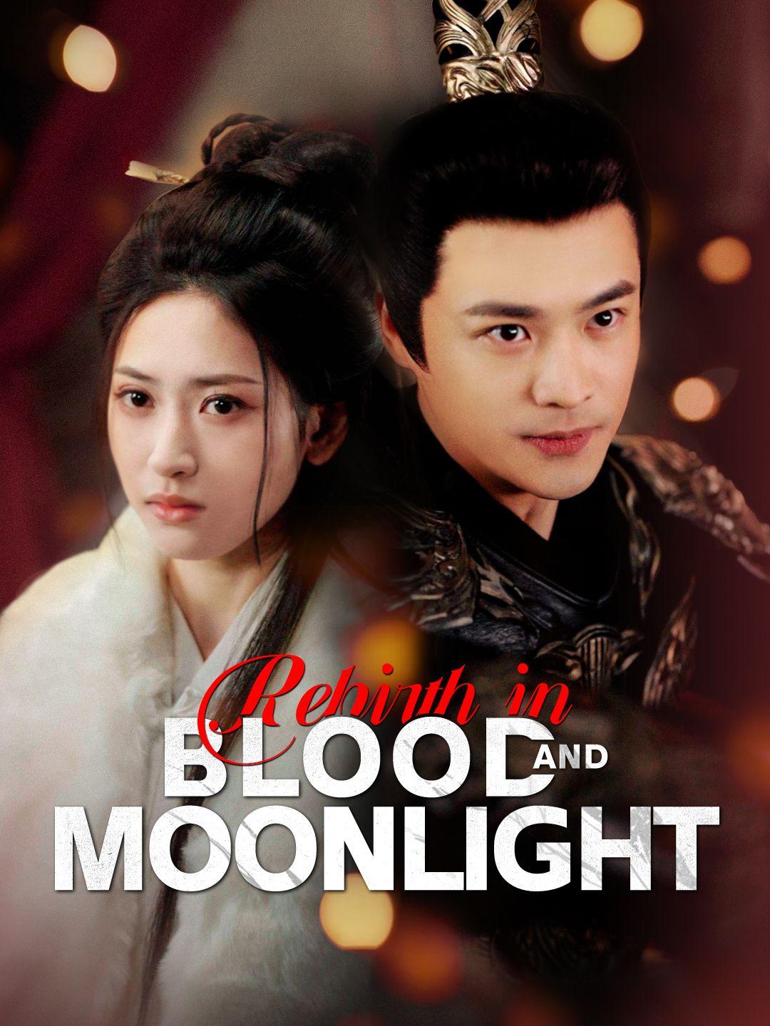 Rebirth in Blood and Moonlight short drama poster