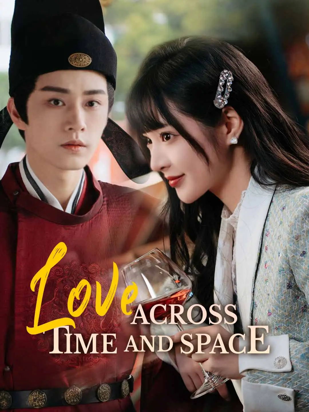 Love Across Time and Space short drama poster