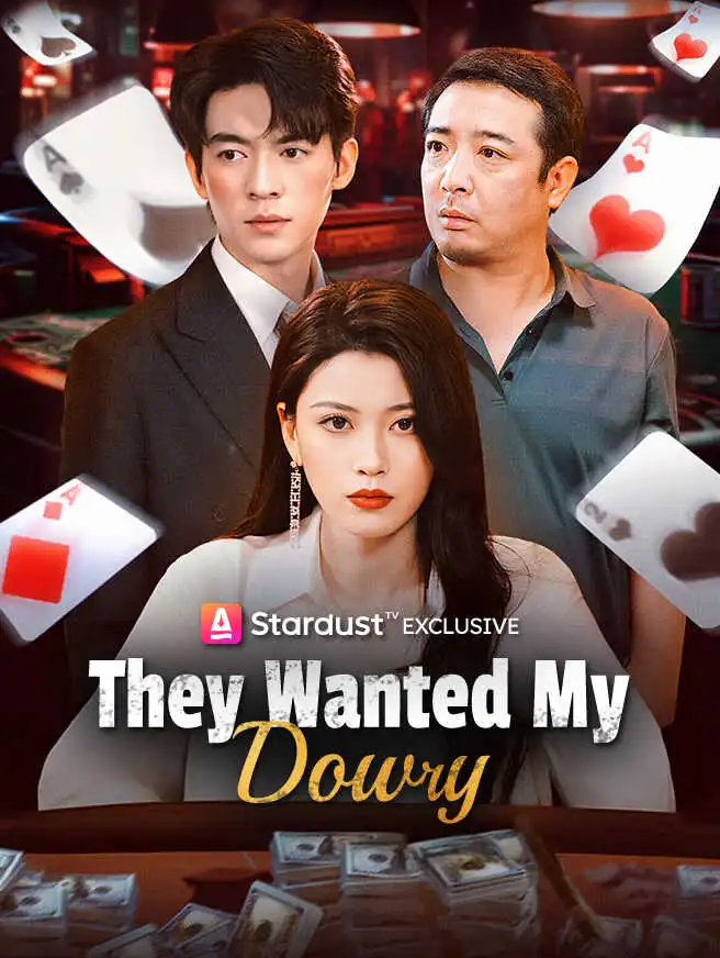 They Wanted My Dowry short drama poster