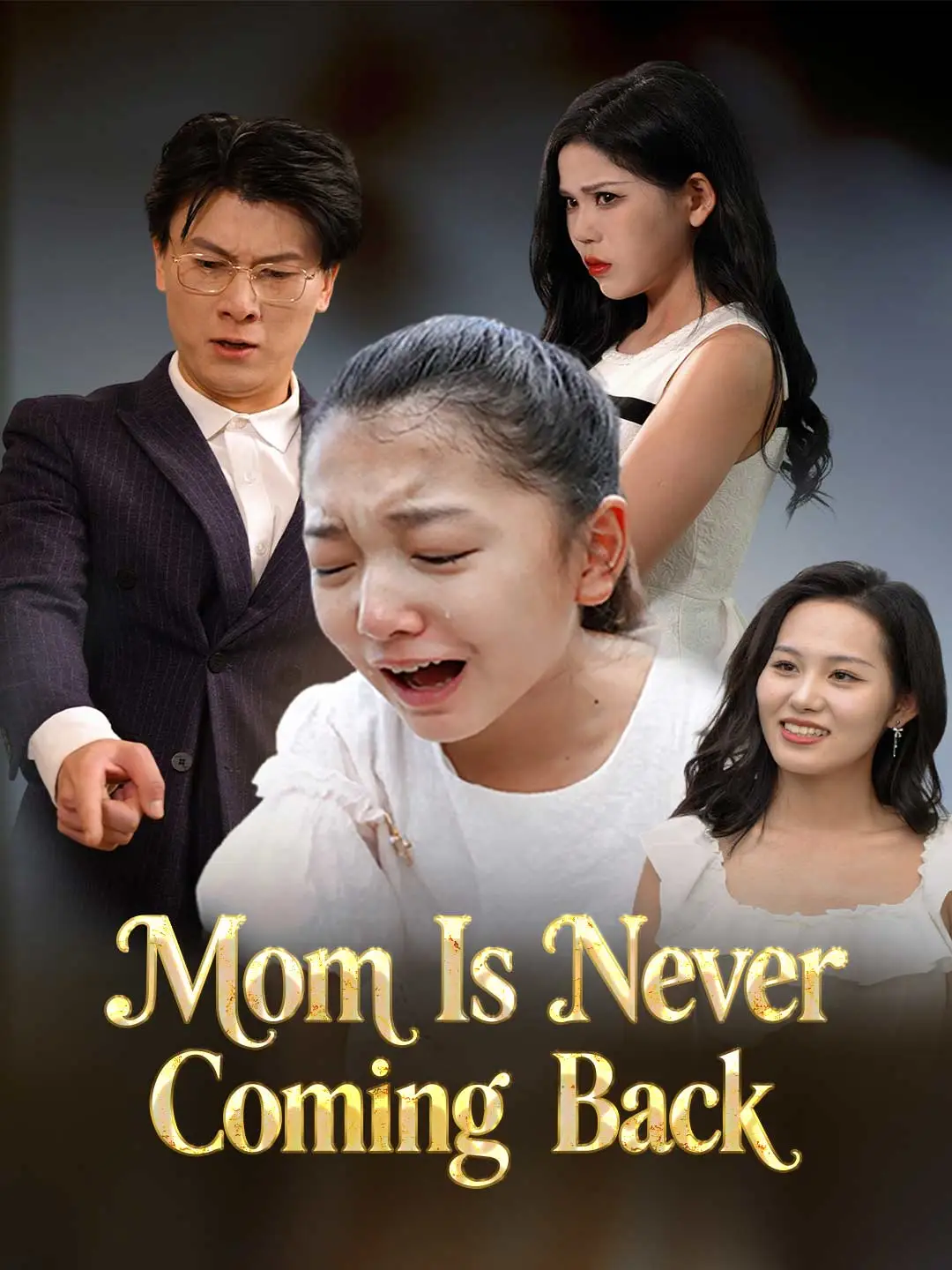 Mom Is Never Coming Back short drama poster