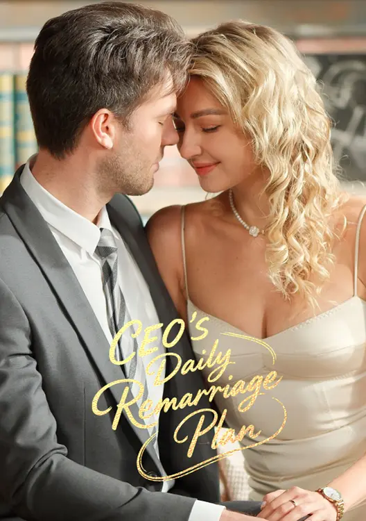 CEO’s Daily Remarriage Plan short drama poster