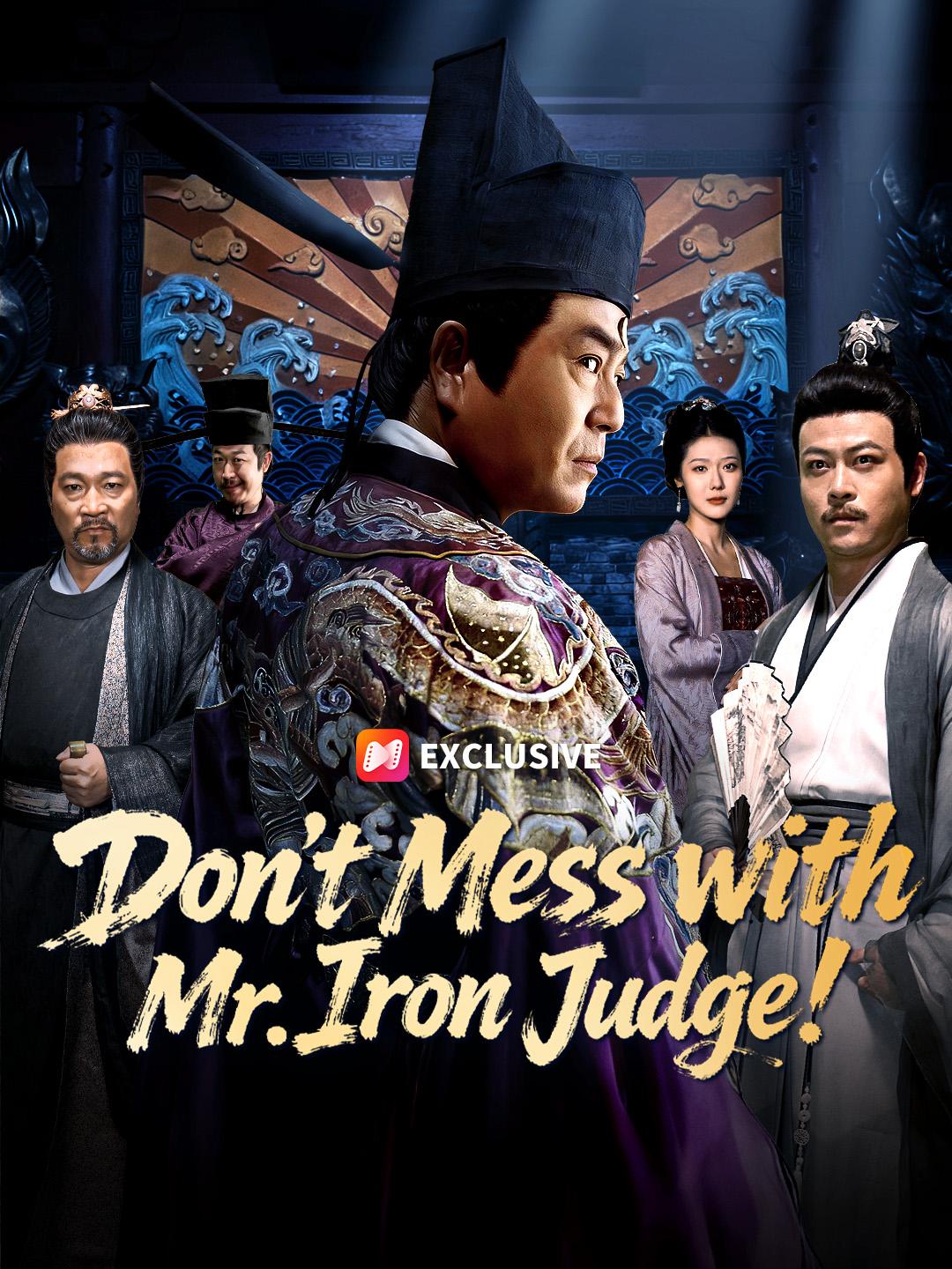 Don't Mess with Mr. Iron Judge! short drama poster