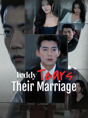 Teddy Tears Their Marriage short drama poster