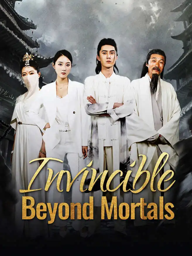 Invincible Beyond Mortals short drama poster