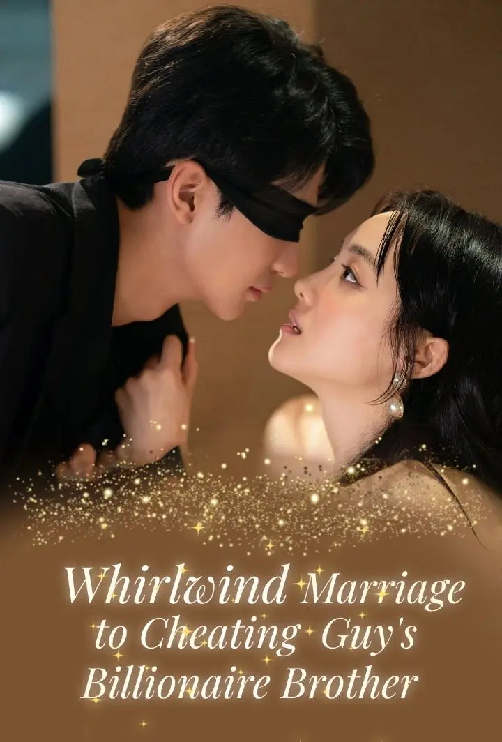Whirlwind Marriage to Cheating Guy's Billionaire Brother short drama poster
