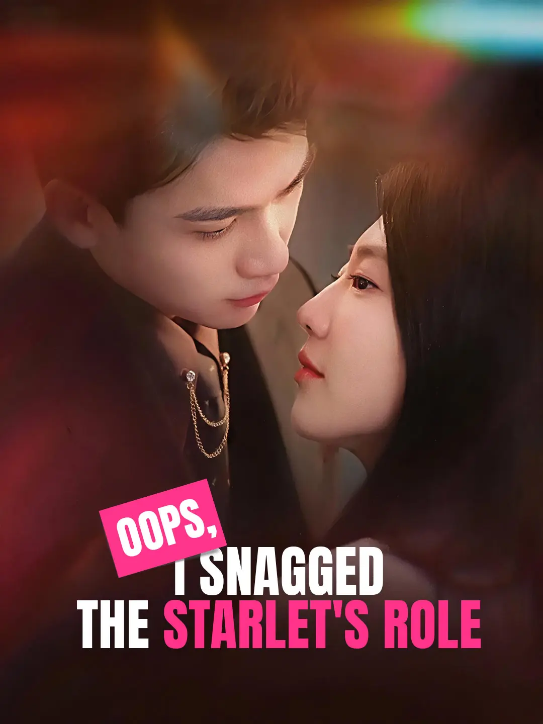 Oops, I Snagged the Starlet's Role short drama poster