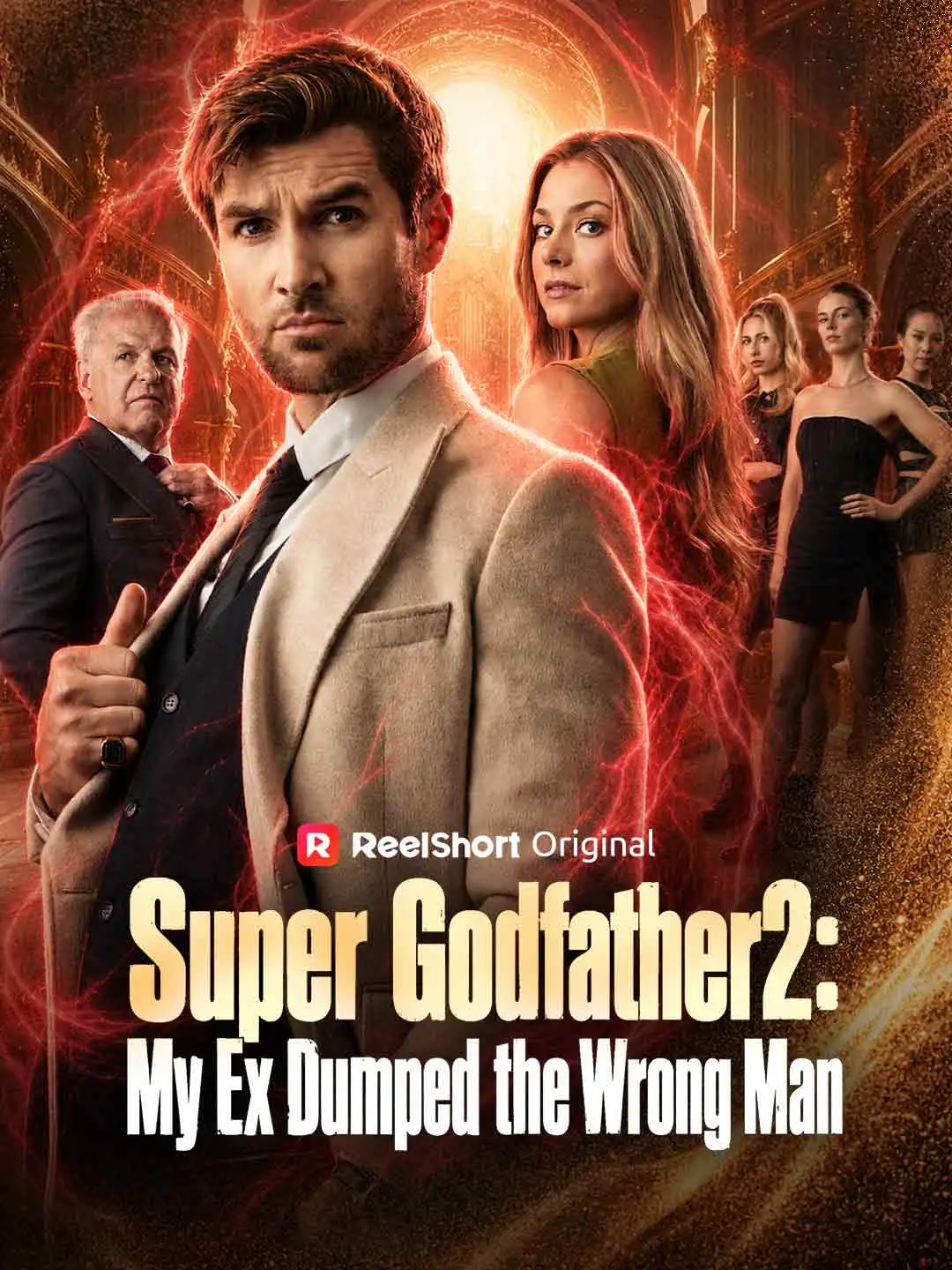 Super Godfather 2: My Ex Dumped the Wrong Man short drama poster