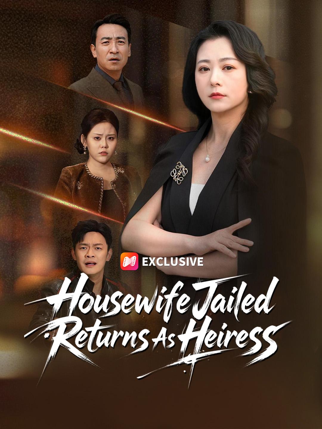 Housewife Jailed Returns As Heiress short drama poster