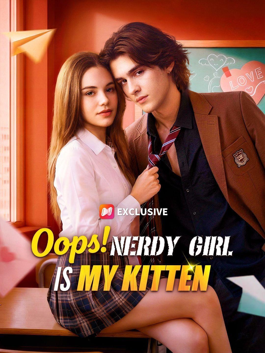 Oops! Nerdy Girl Is My Kitten short drama poster