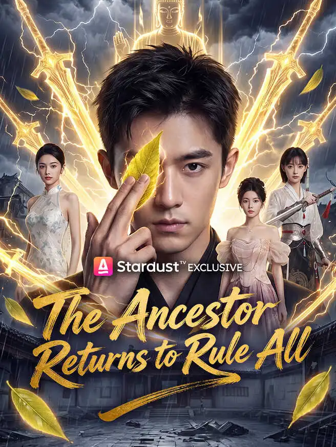 The Ancestor Returns to Rule All short drama poster