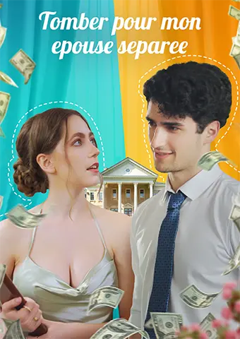 Tomber pour mon epouse separee short drama poster