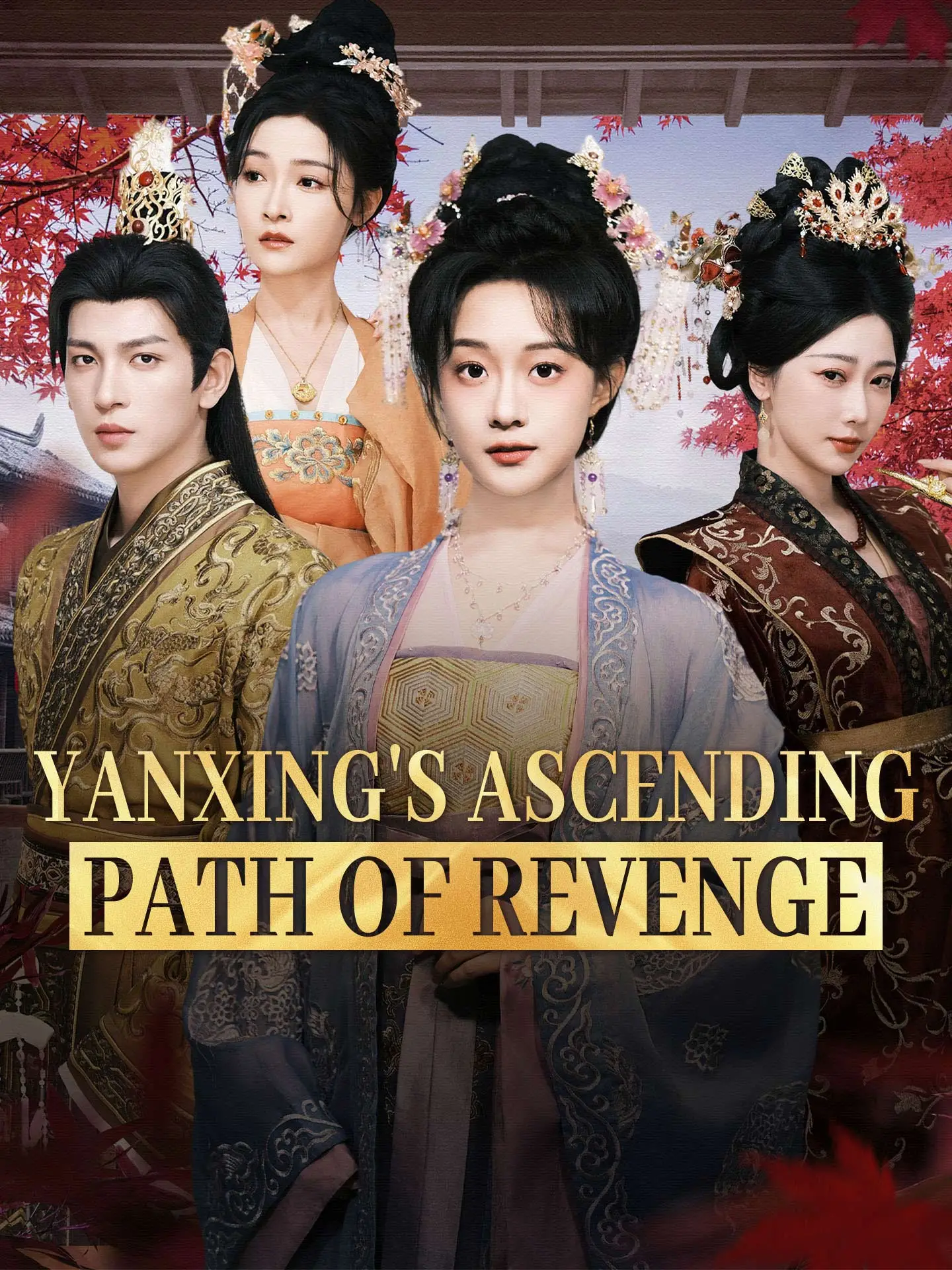 Yanxing's Ascending Path of Revenge short drama poster