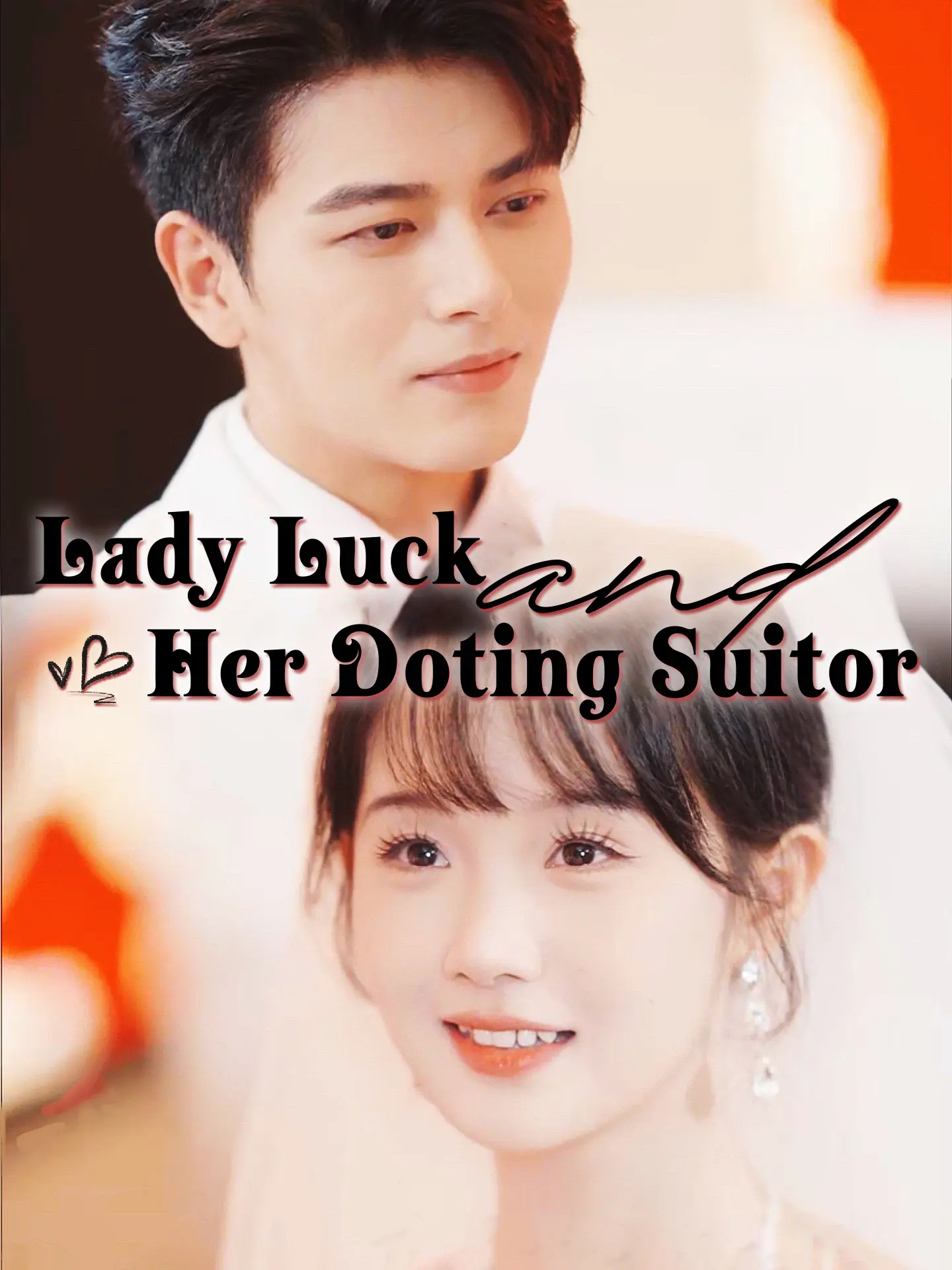 Lady Luck and Her Doting Suitor short drama poster