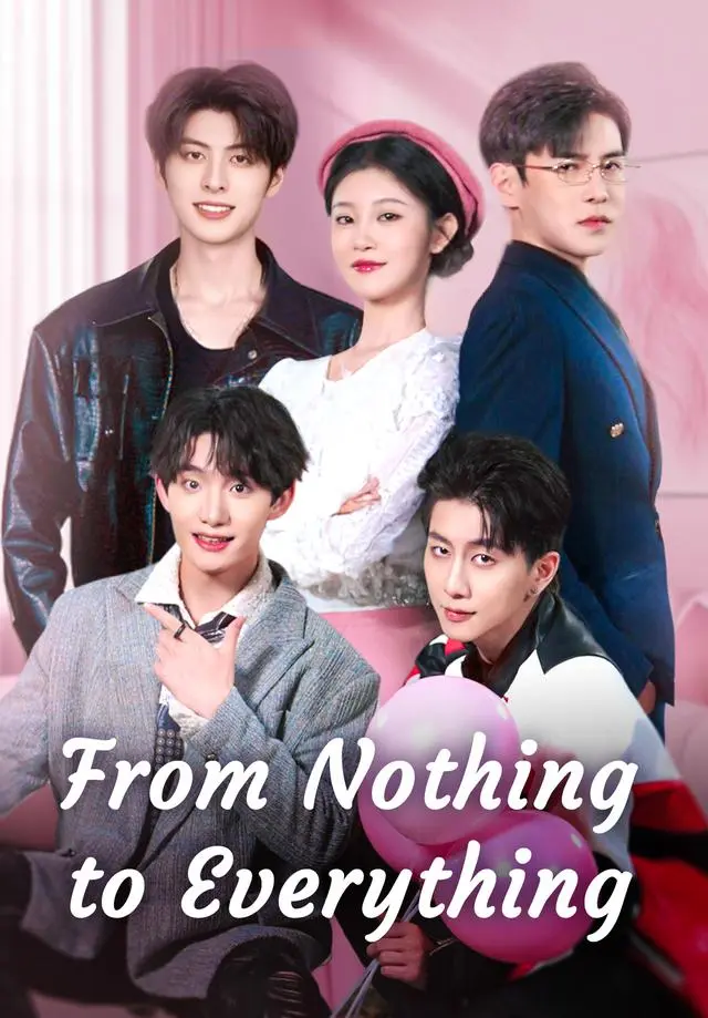 From Nothing to Everything short drama poster