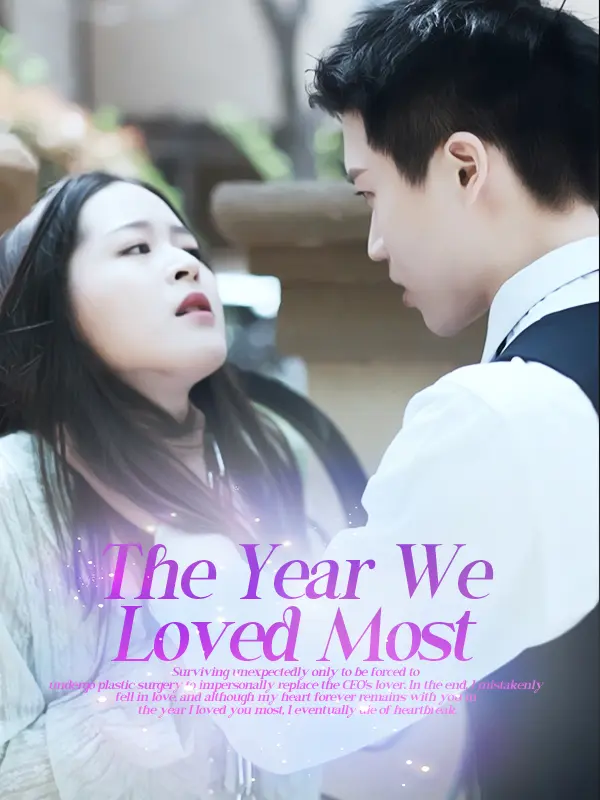 The Year We Loved Most short drama poster