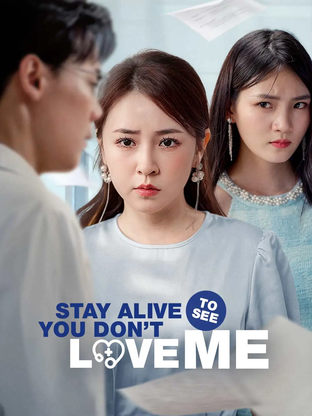 Stay Alive to See You Don’t Love Me short drama poster