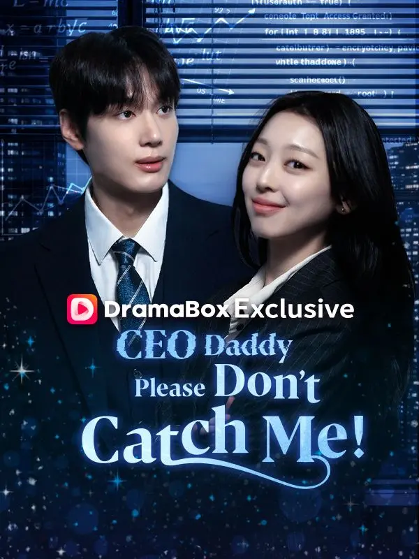 CEO Daddy, Please Don’t Catch Me! short drama poster