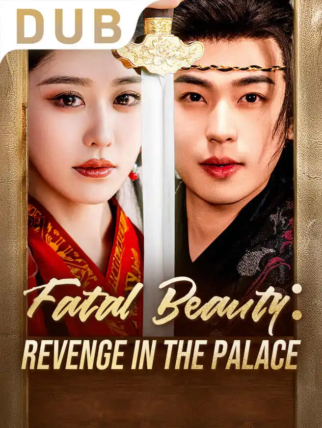 Fatal Beauty: Revenge in the Palace short drama poster