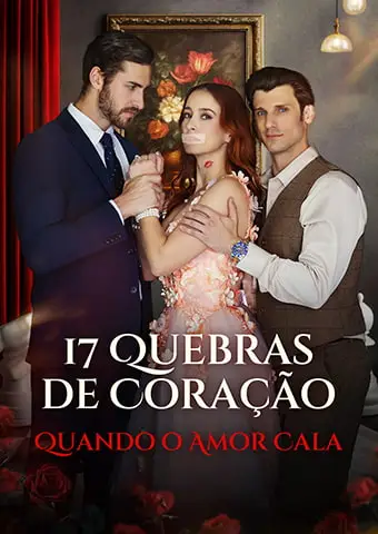 17 Quebras de Coração: Quando o Amor Cala short drama poster