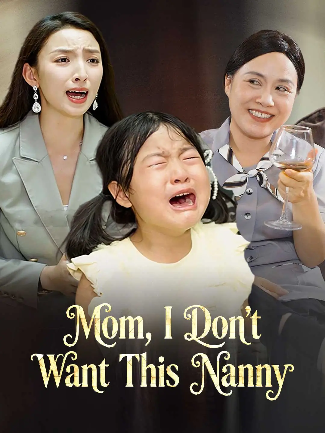 Mom, I Don't Want This Nanny short drama poster