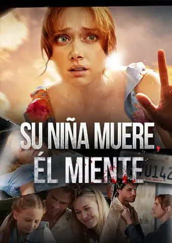 Su niña muere, él miente short drama poster