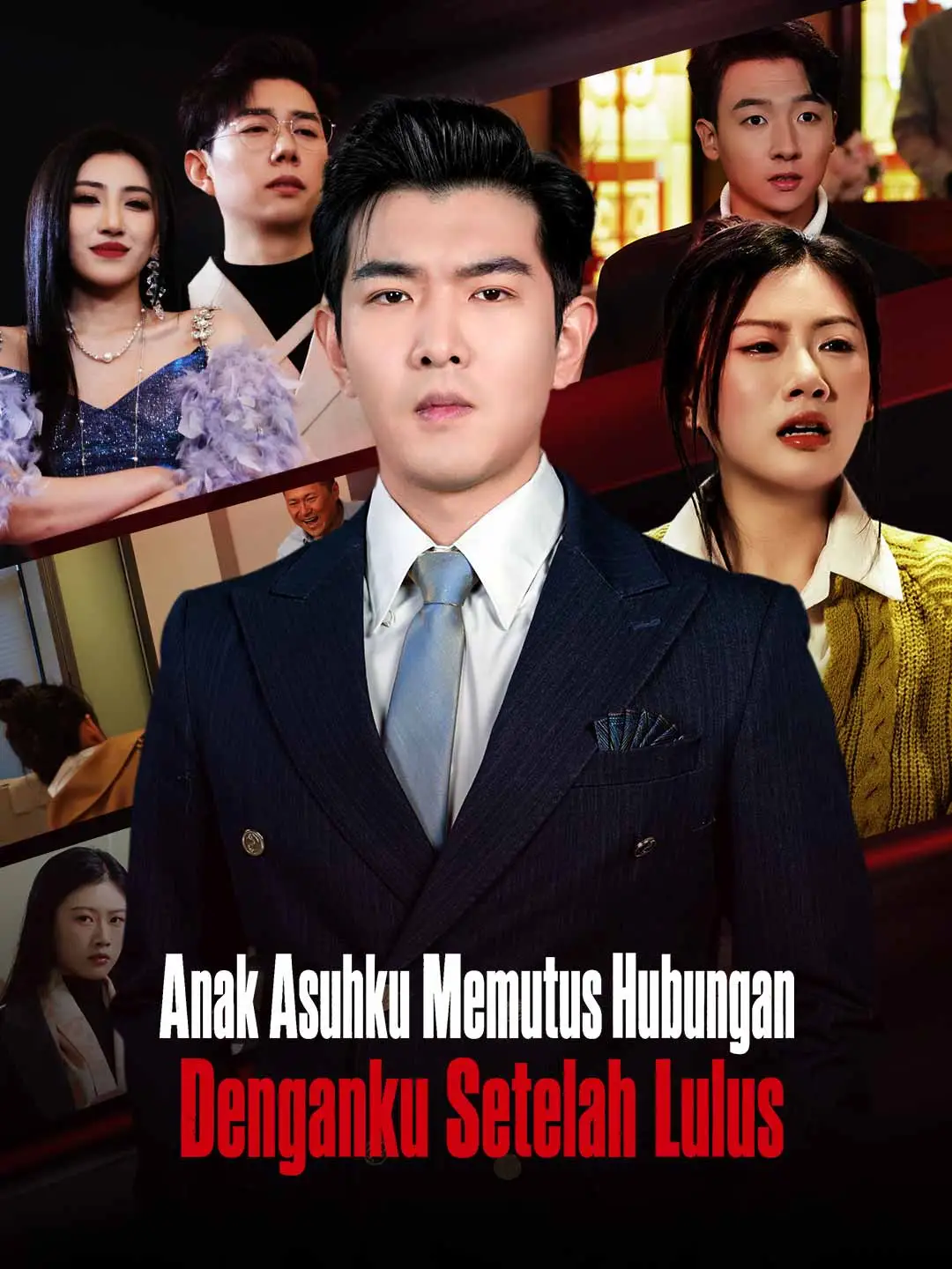 Anak Asuhku Memutus Hubungan Denganku Setelah Lulus short drama poster