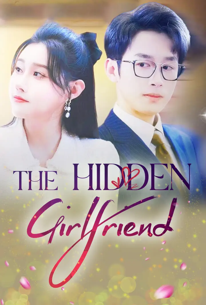 The Hidden Girlfriend short drama poster