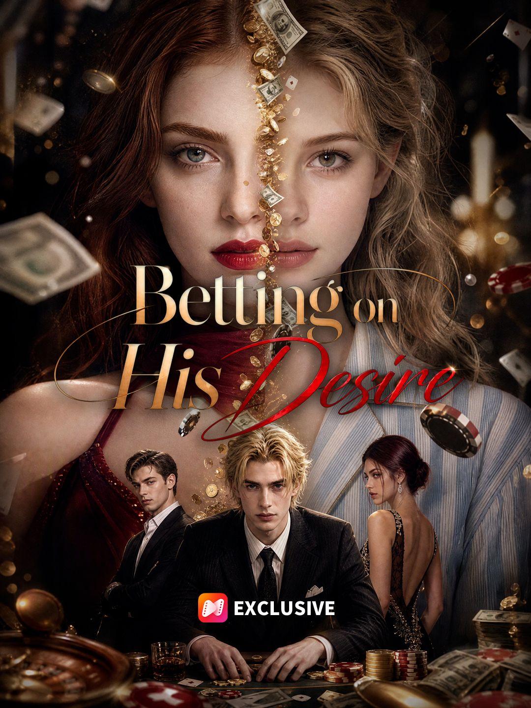 Betting on His Desire short drama poster