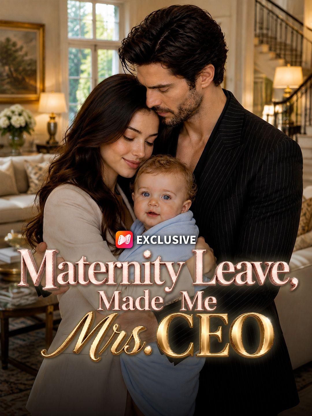 Maternity Leave, Made Me Mrs. CEO short drama poster