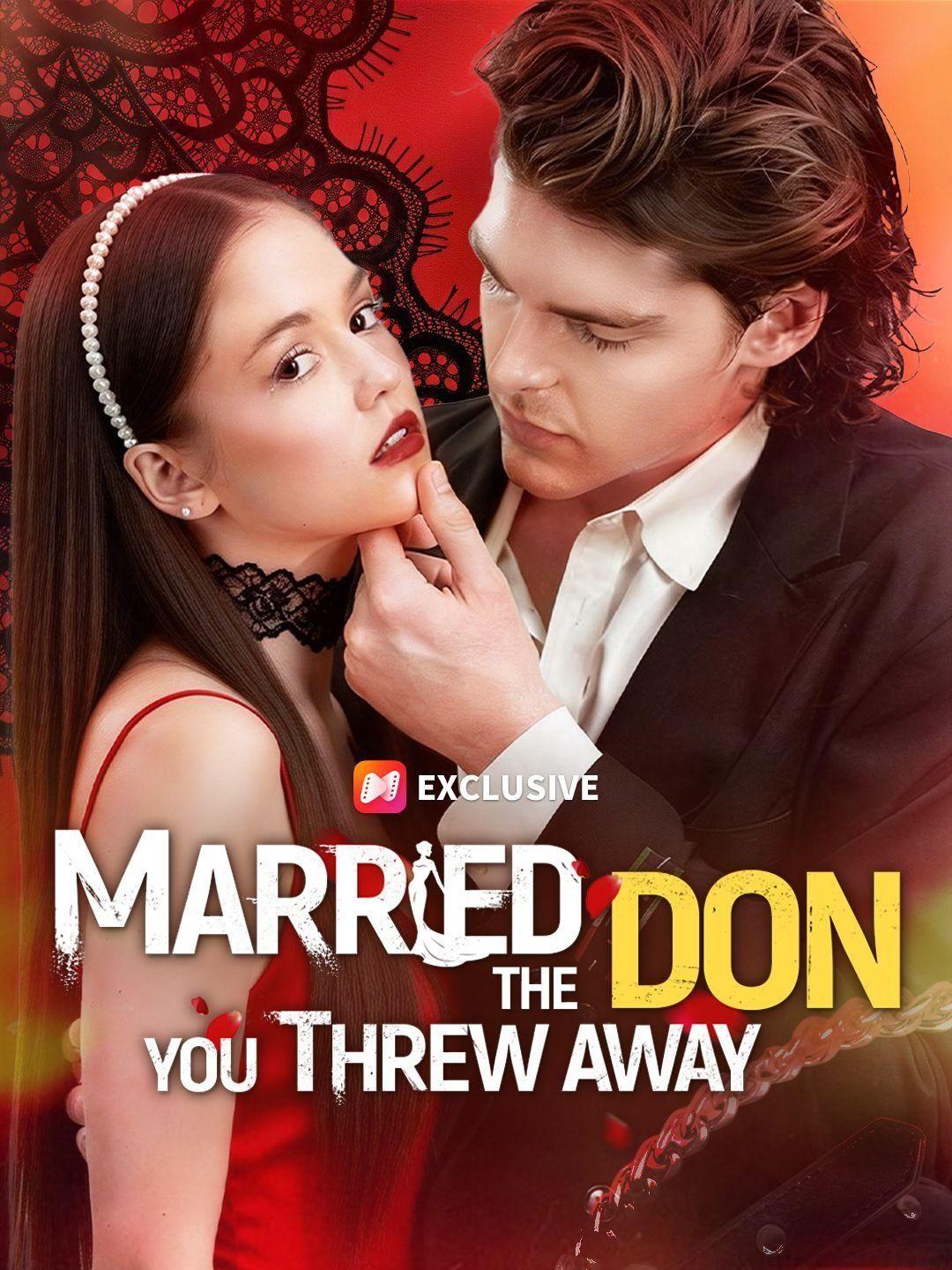 Married the Don You Threw Away short drama poster