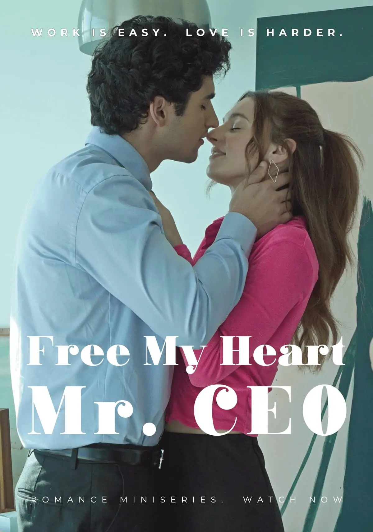 Free My Heart, Mr. CEO short drama poster