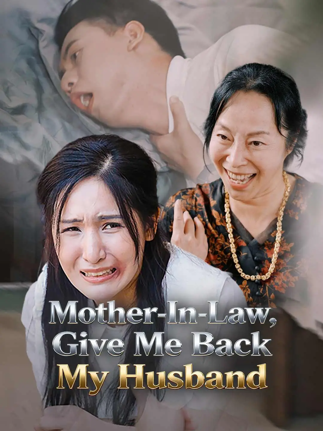 Mother-In-Law, Give Me Back My Husband short drama poster