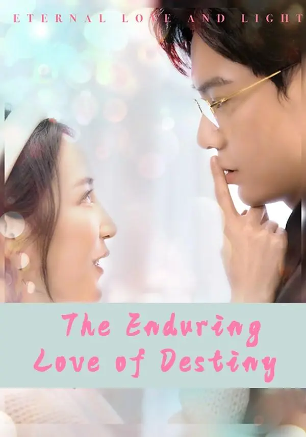 The Enduring Love of Destiny short drama poster