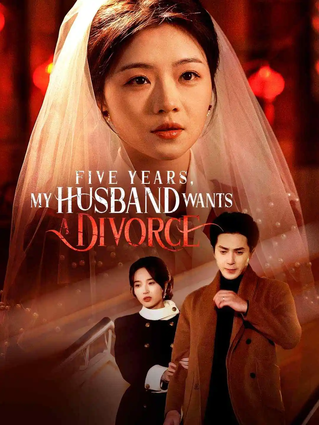 Five Years, My Husband Wants a Divorce short drama poster
