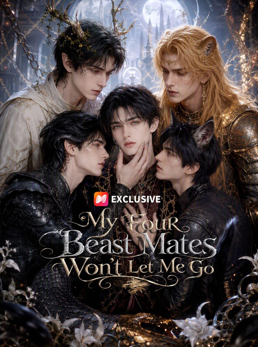 My Four Beast Mates Won’t Let Me Go short drama poster