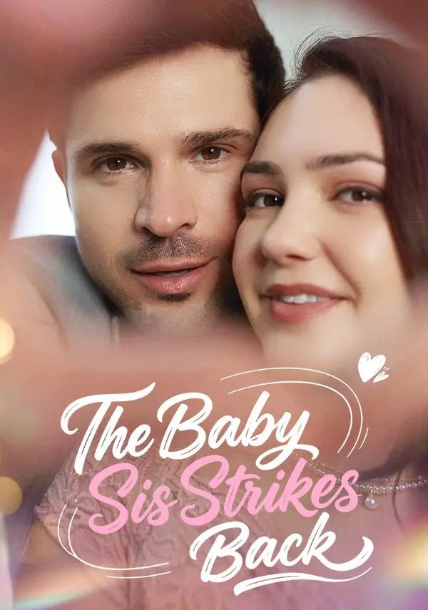The Baby Sis Strikes Back short drama poster