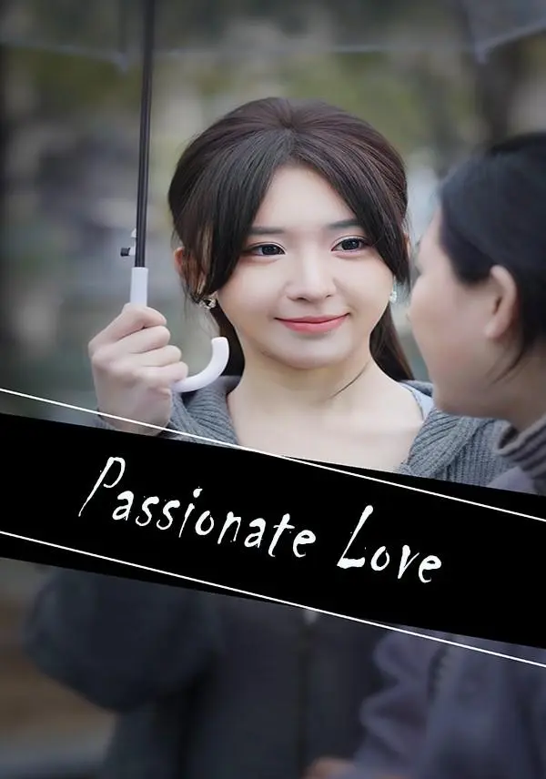 Passionate Love short drama poster