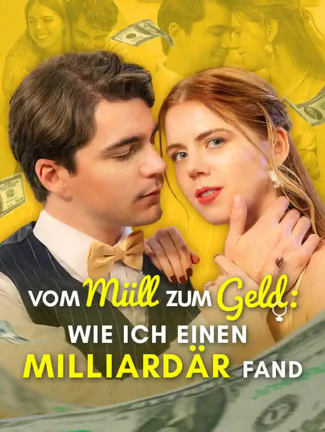 Vom Müll zum Geld: Wie ich einen Milliardär fand short drama poster
