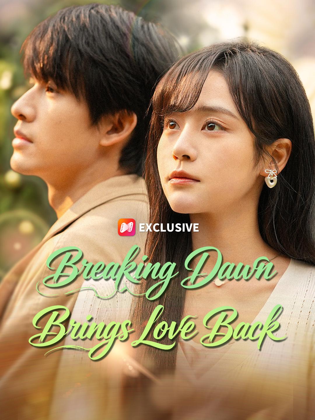 Breaking Dawn Brings Love Back short drama poster