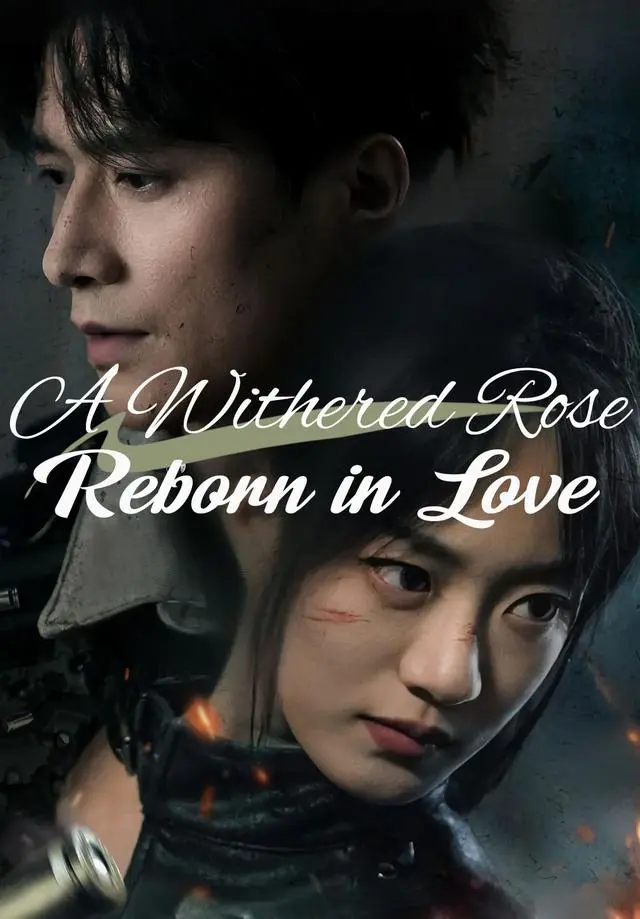 A Withered Rose Reborn in Love short drama poster