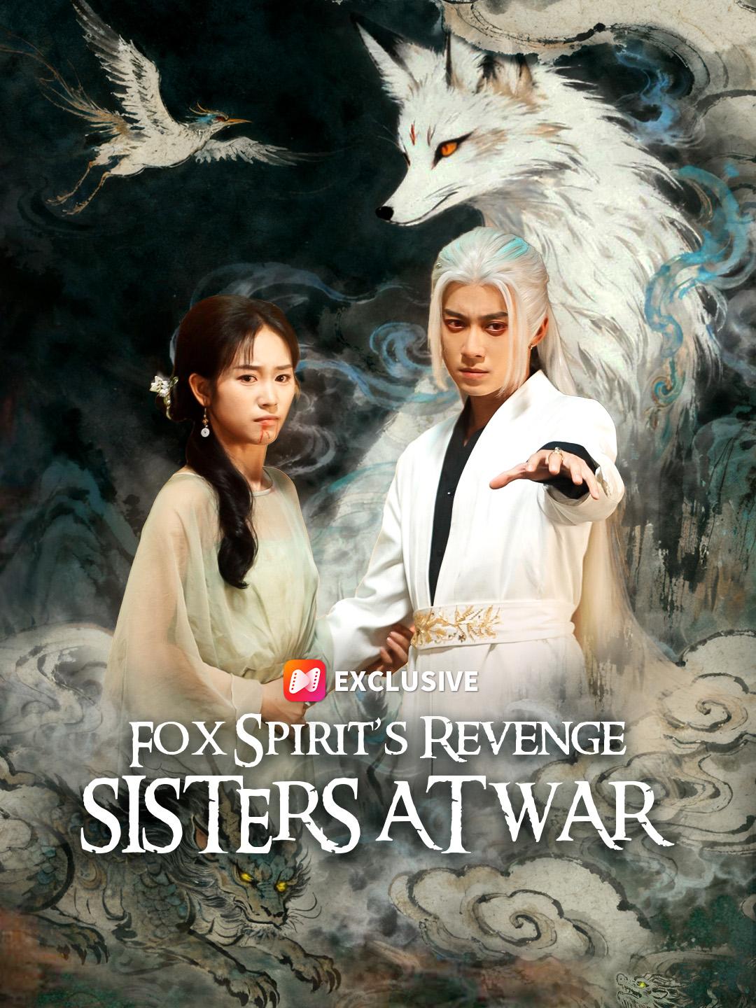 Fox Spirit’s Revenge: Sisters at War short drama poster