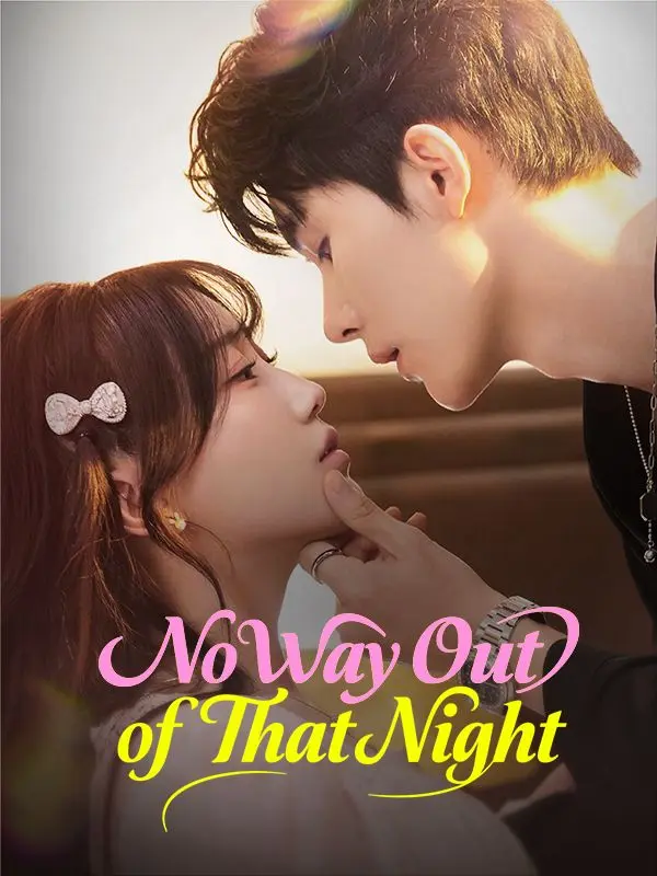 No Way Out of That Night short drama poster