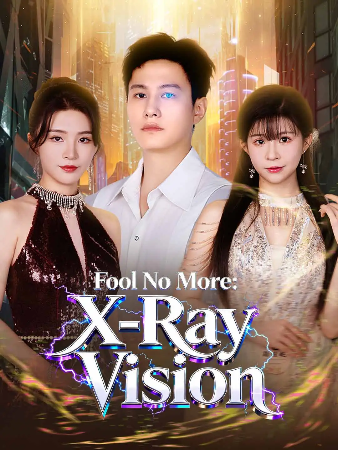 Fool No More: X-Ray Vision short drama poster