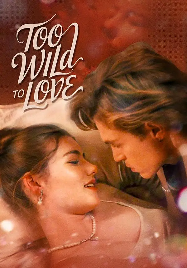 Too Wild to Love short drama poster