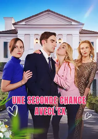 Une seconde chance avec l'ex short drama poster
