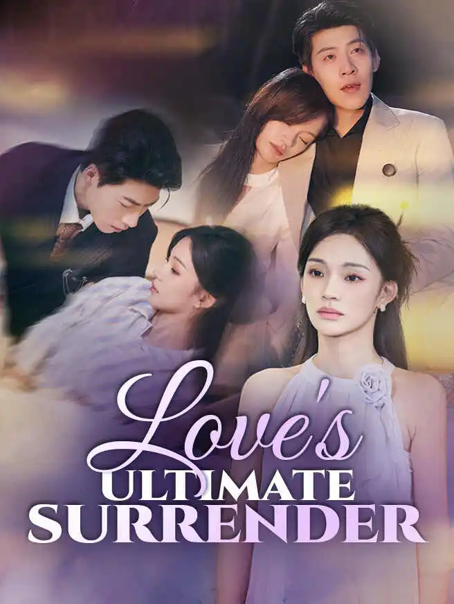 Love's Ultimate Surrender short drama poster