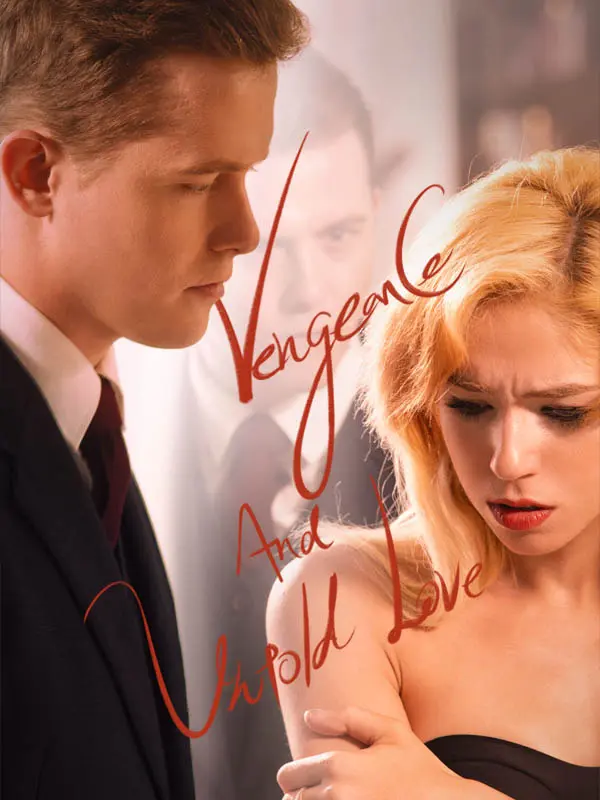 Vengeance and Untold Love short drama poster