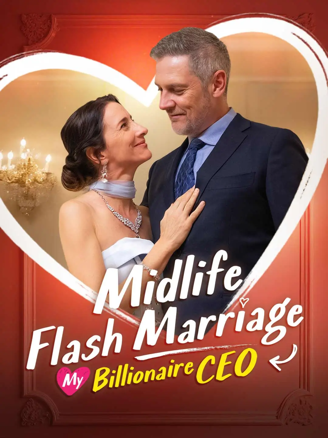 Midlife Flash Marriage: My Billionaire CEO short drama poster