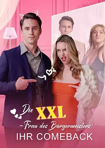 Die XXL-Frau des Bürgermeisters: Ihr Comeback short drama poster