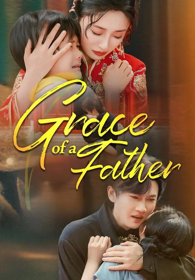 Grace of a Father short drama poster
